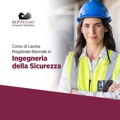 Laurea Magistrale Biennale in Ingegneria della Sicurezza Laurea Magistrale Biennale in Ingegneria della Sicurezza