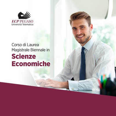 Laurea Magistrale Biennale in Scienze Economiche Laurea Magistrale Biennale in Scienze Economiche