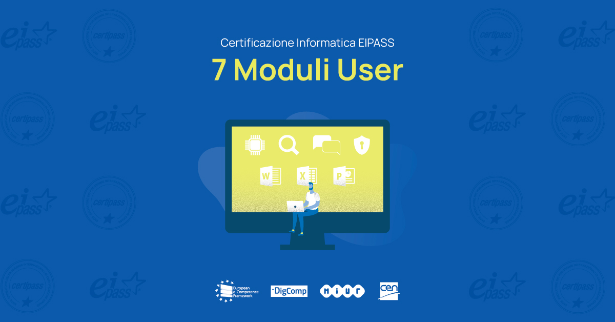 Certificazione informatica – Eipass 7 moduli utente