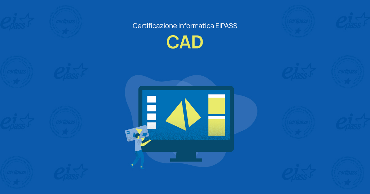 Certificazione informatica – Eipass CAD