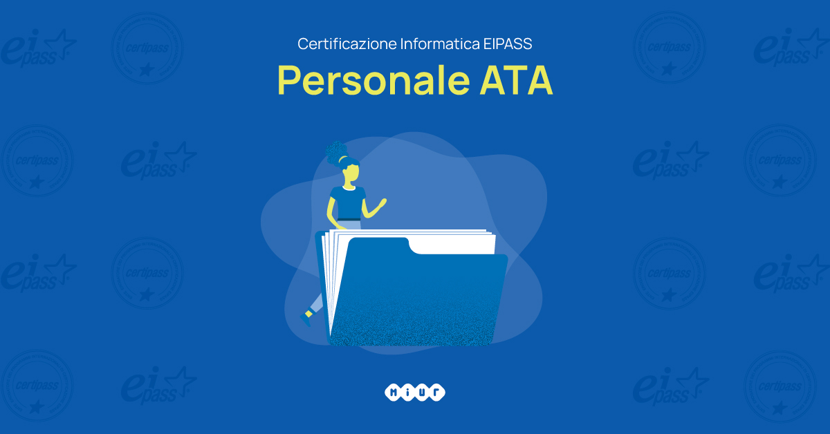 Certificazione informatica – Eipass Personale ATA Certificazione informatica – Eipass Personale ATA