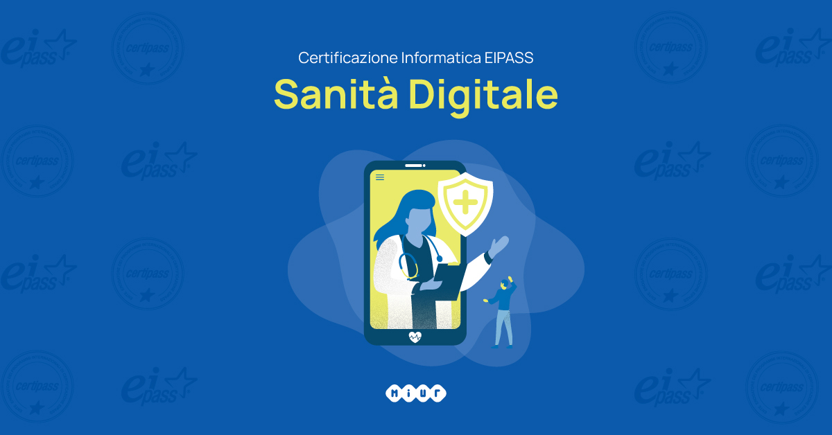 Certificazione informatica – Eipass Sanità Digitale Certificazione informatica – Eipass Sanità Digitale